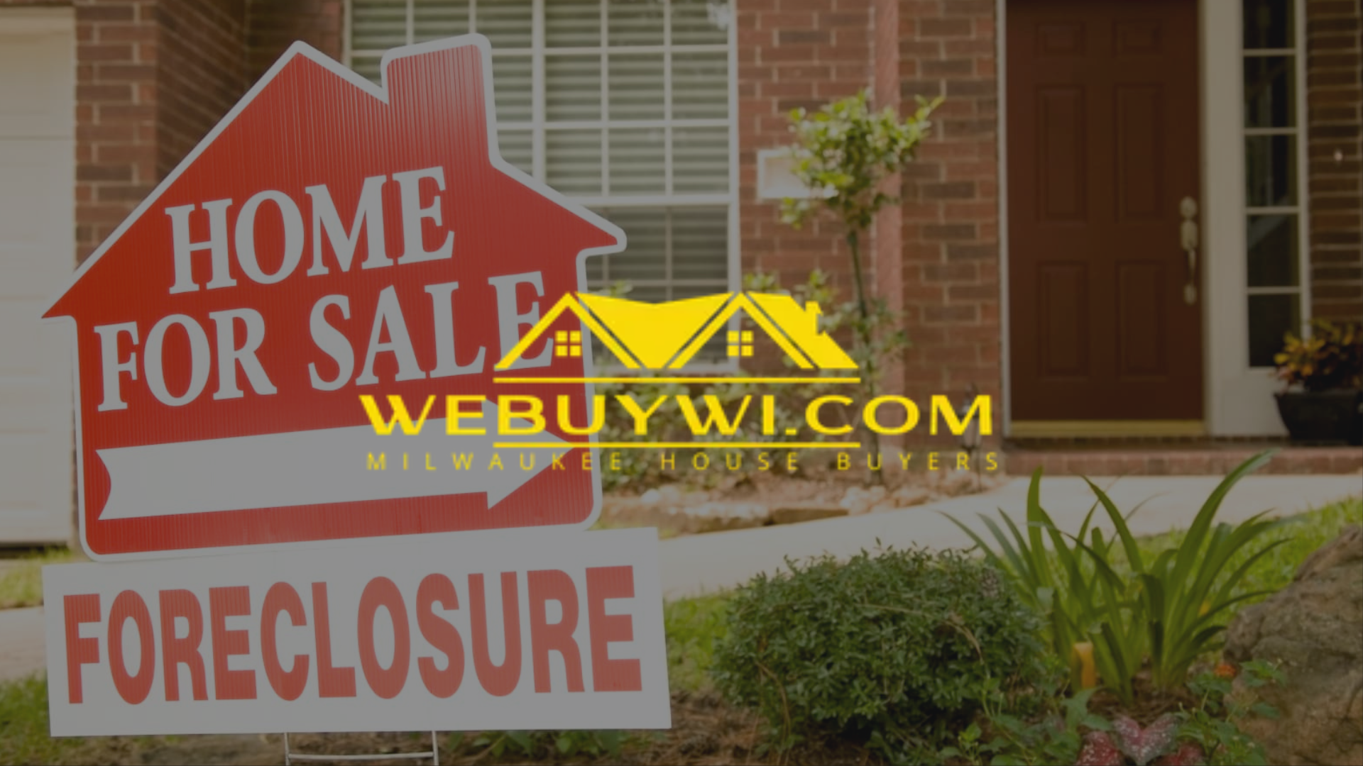A home for sale and foreclosure sign in front of a brick house with webuywi.com logo on top