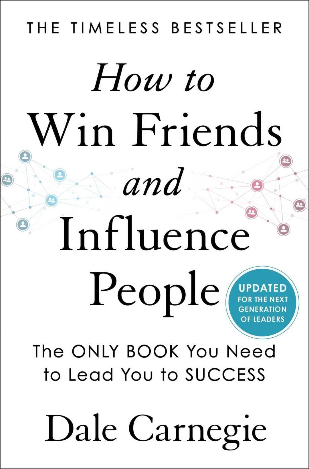 How to win friends and influence people by dale carnegie is the only book you need to lead you to success.