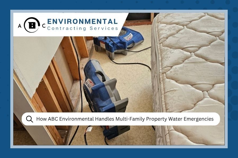 How ABC Environmental Handles Multi-Family Property Water Emergencies