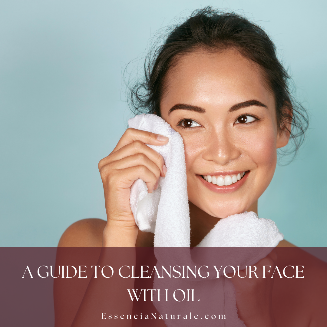 Face Oil Cleansing Benefits: A quick Guide