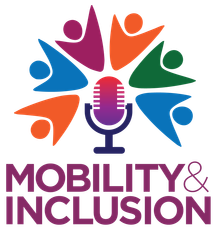 Mobility and Inclusion Podcast Logo