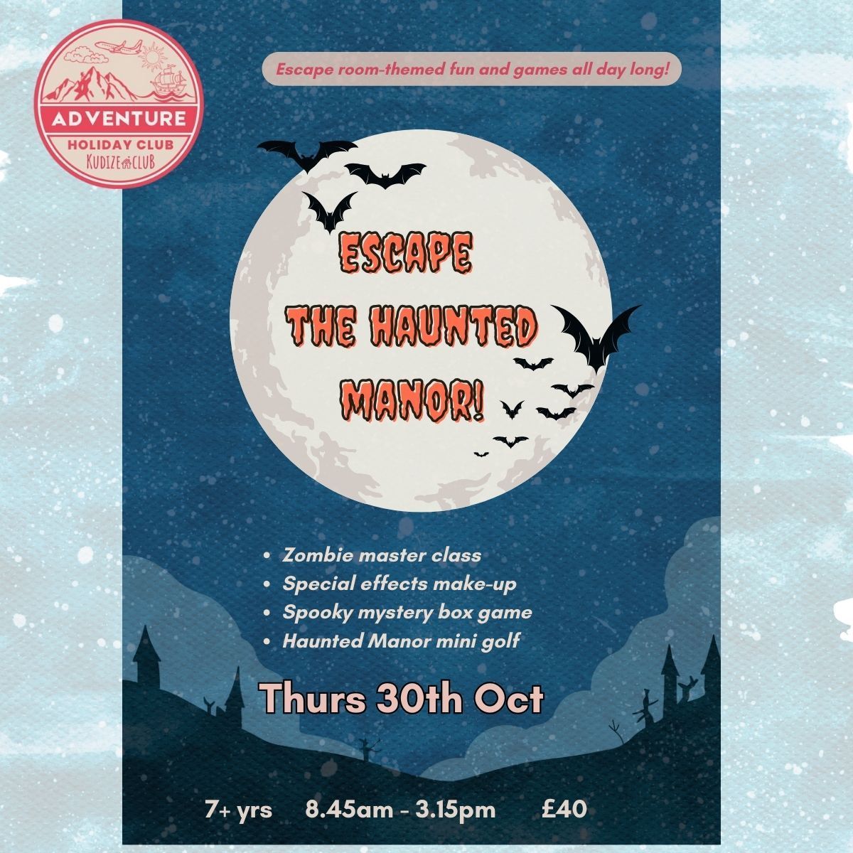 Poster for an Adventure Holiday Club, with spooky activities, featuring bats, a moon, and a haunted manor for a Halloween event.