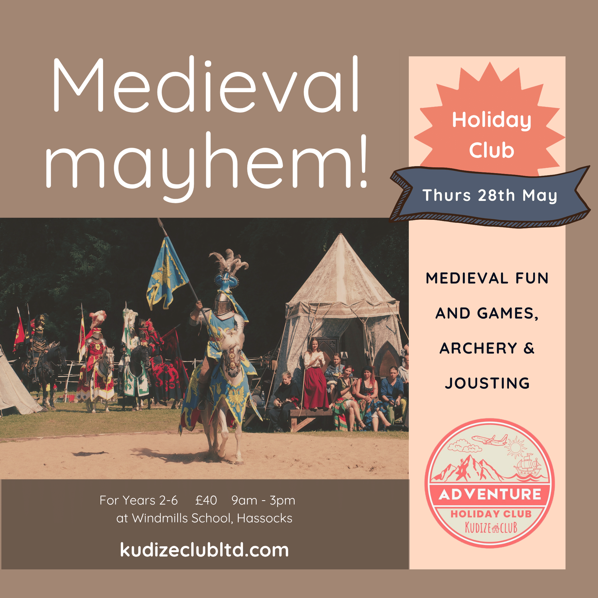 Poster for Kudize Adventure Holiday Club, Hassocks, with the theme, Maedieval Mayhem 