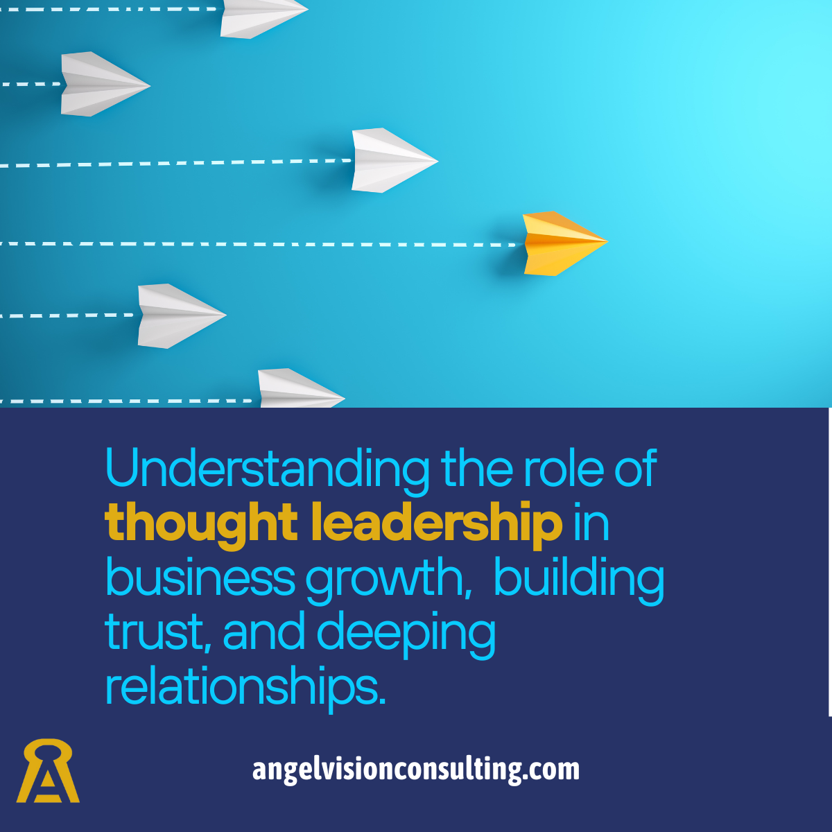 Understanding the role of thought leadership in business growth, trust and relationships