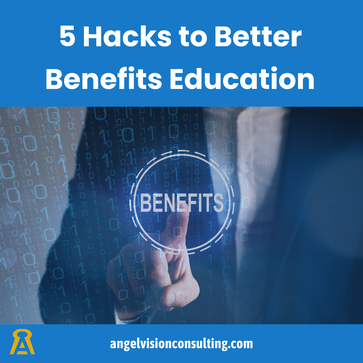 5 hacks to better benefits education