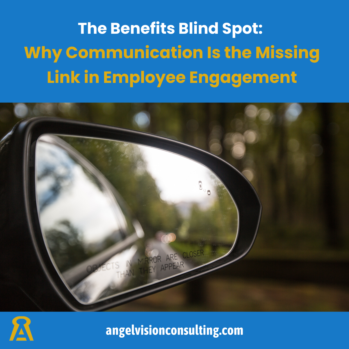 Benefits Blind Spot: Communication is missing link