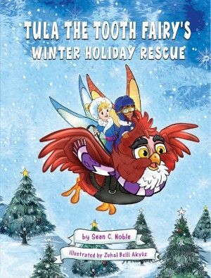 Tula the Tooth Fairy's Winter Holiday Rescue