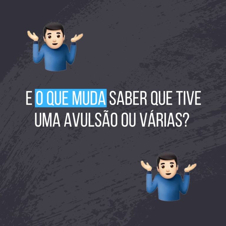 O que muda ter uma ou várias avulsões?