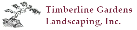 Timberline Gardens Landscaping, Inc.