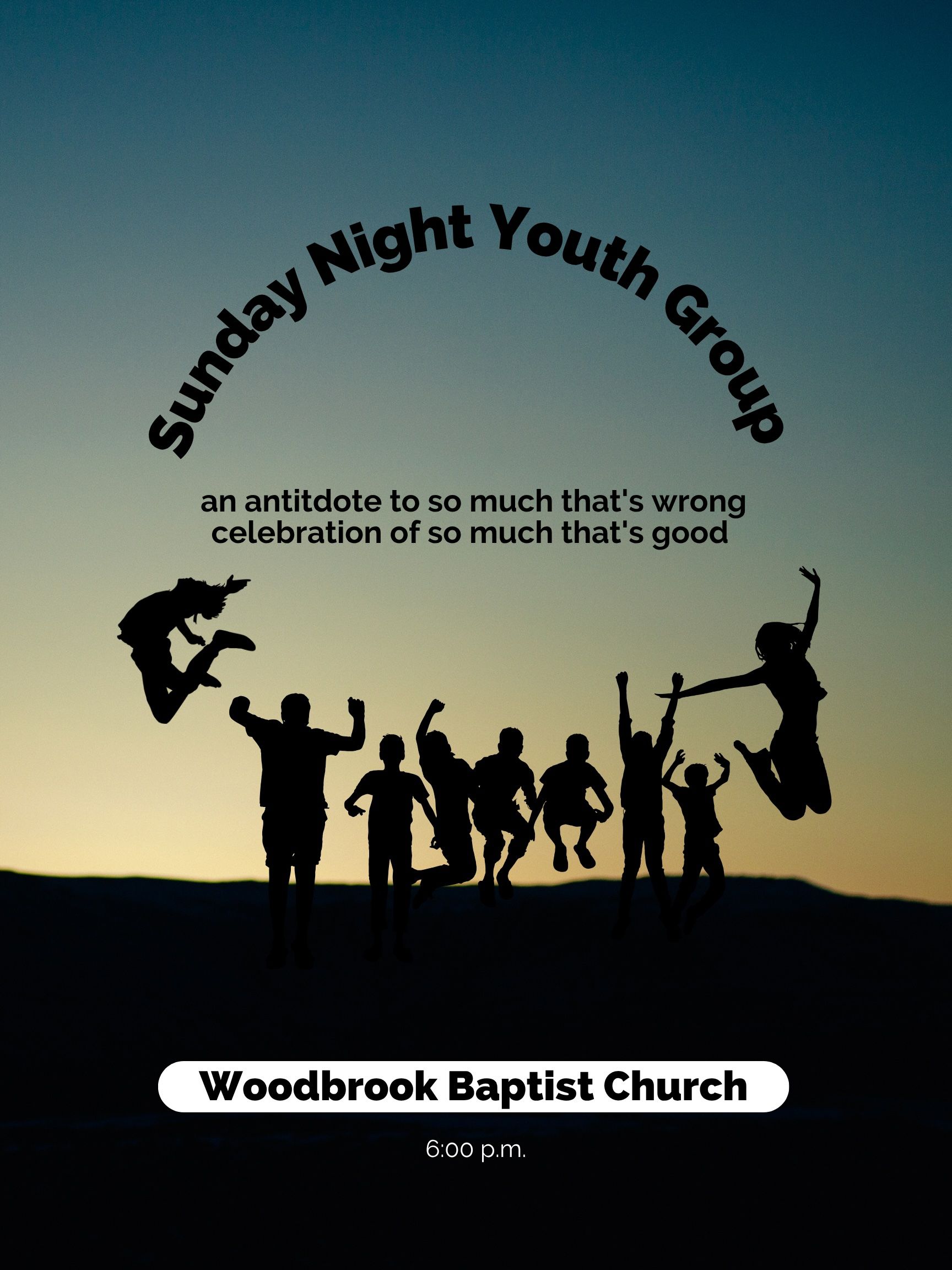 Poster for Sunday Night Youth Group at Woodbrook Baptist Church featuring silhouetted youth jumping.