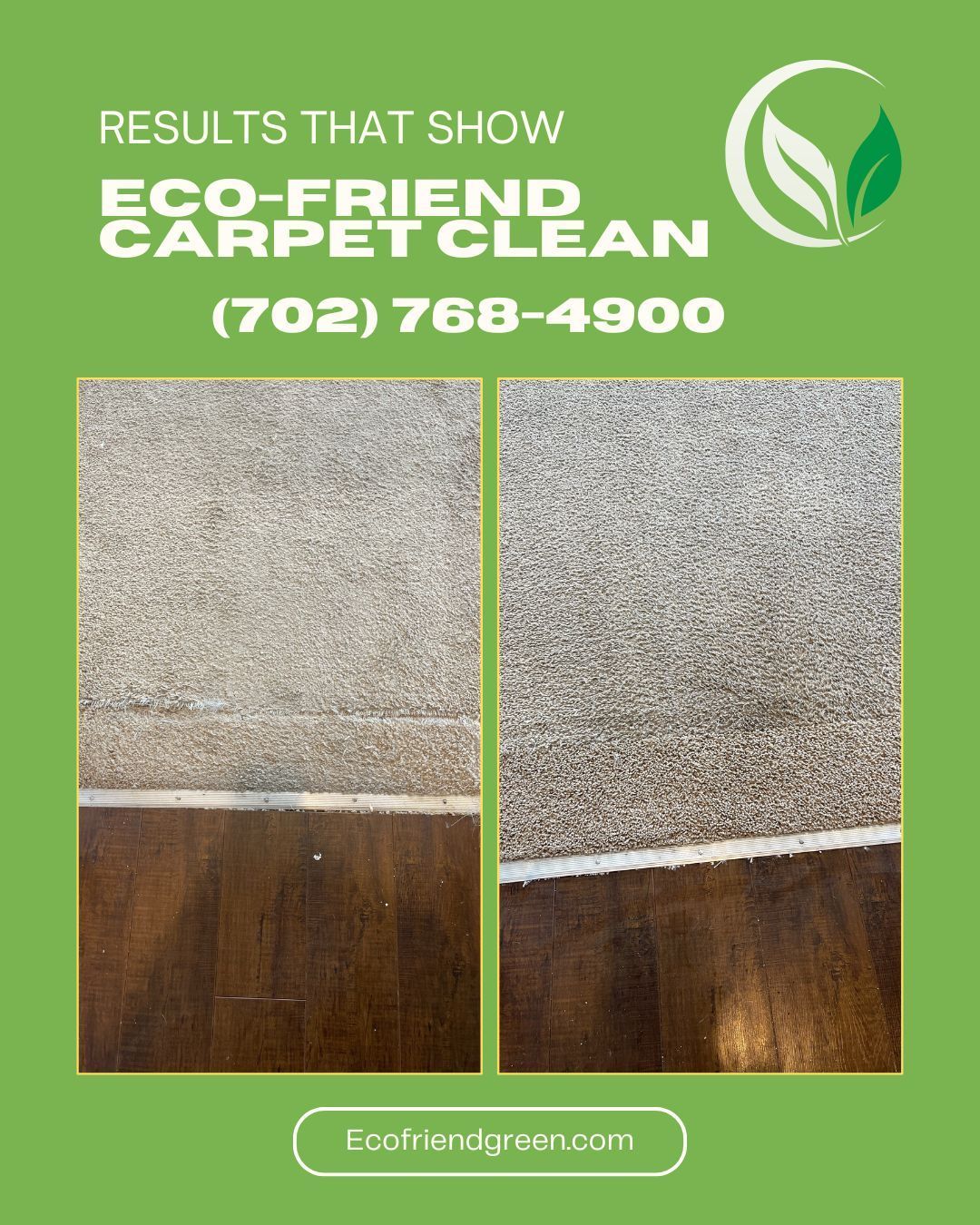 Before-and-after carpet cleaning comparison; green, eco-friendly theme. Phone number and website are visible.