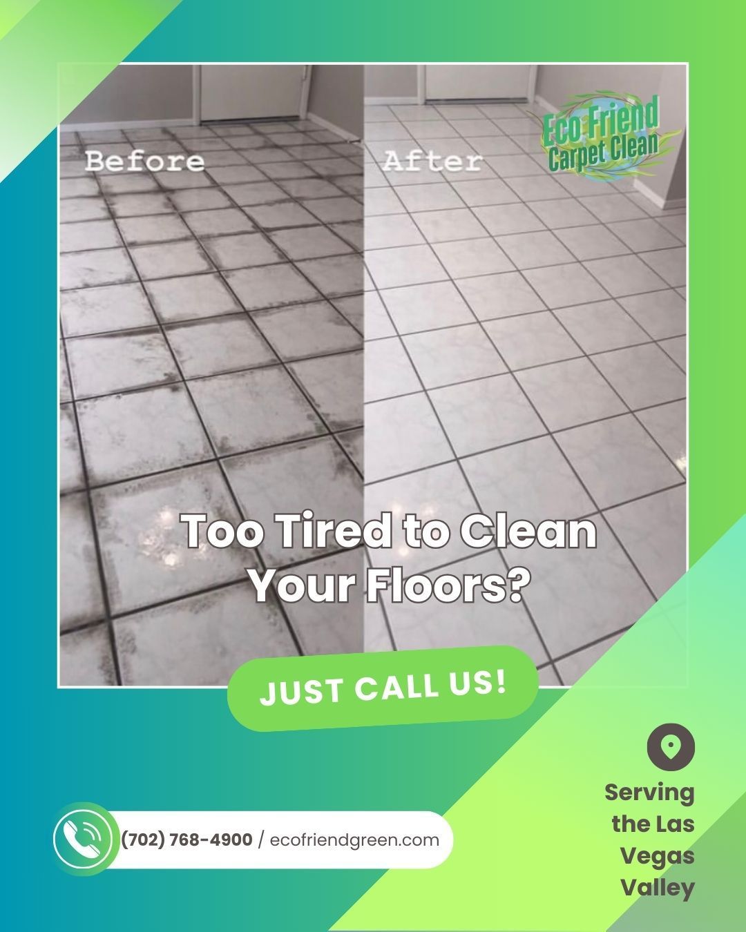 Before and after tile cleaning ad. Dirty tiles transform to sparkling clean. Green and white color scheme. Serving Las Vegas Valley.