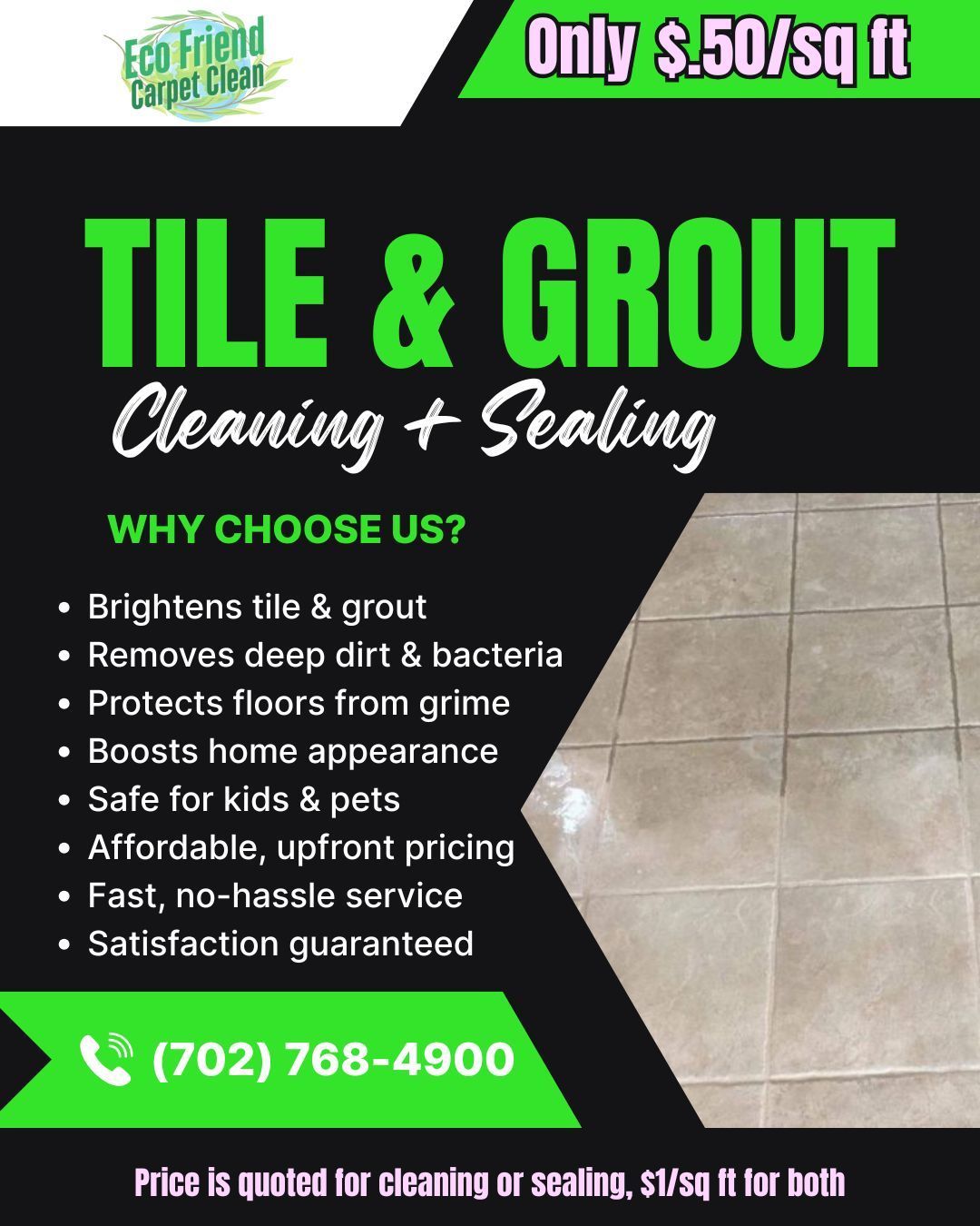 Advertisement for tile and grout cleaning and sealing, offering $.50/sq ft. Green and black design with phone number.