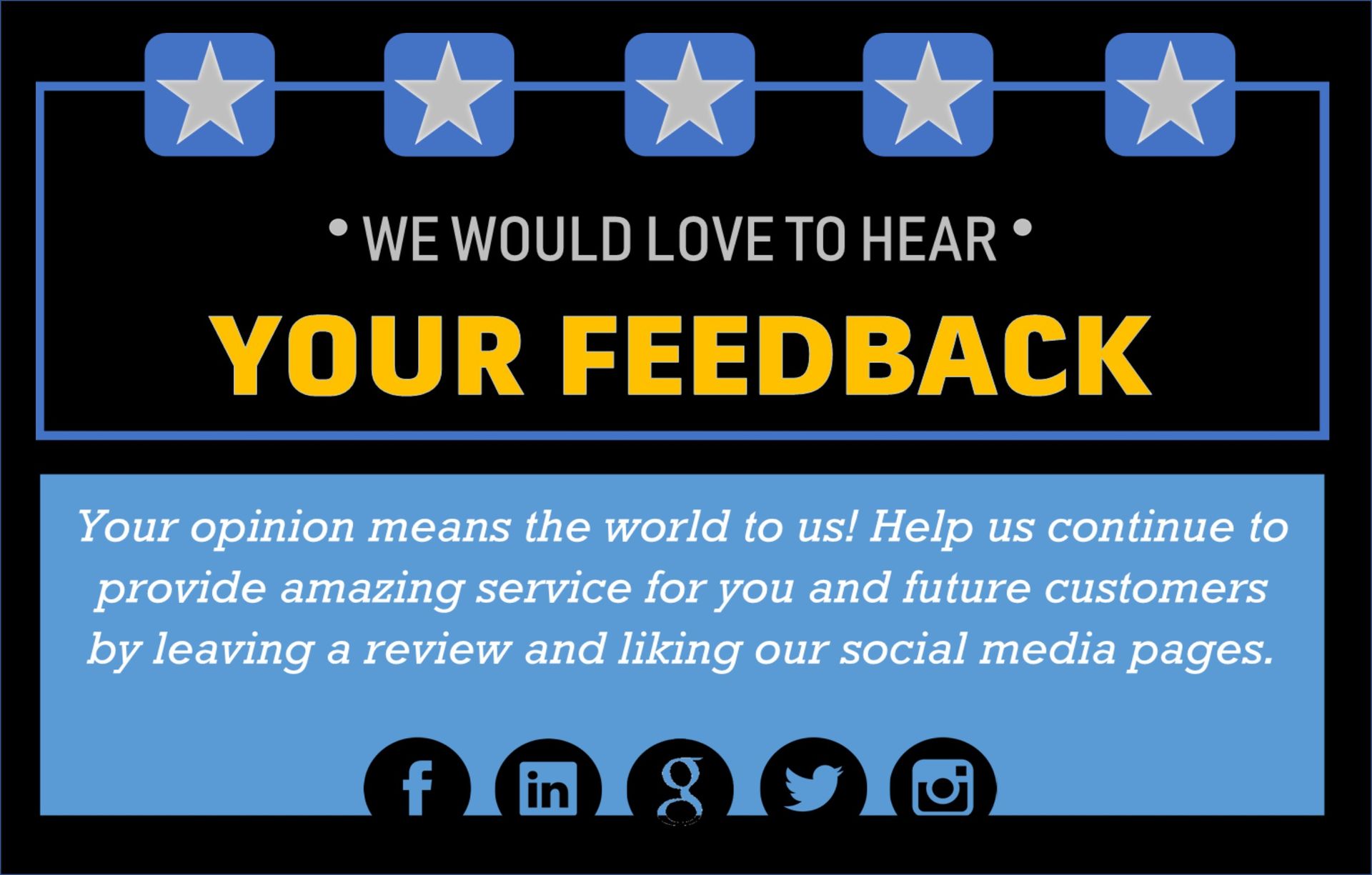 A sign that says we would love to hear your feedback