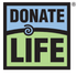 A logo that says donate life on it