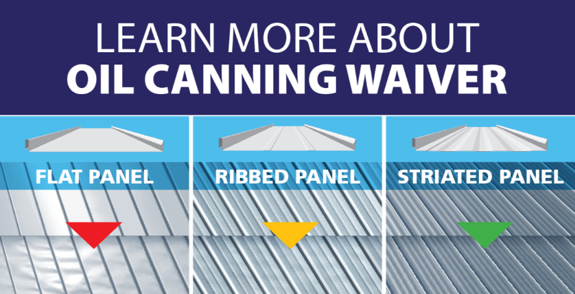 Illustration of flat, ribbed, and striated metal panels with color-coded oil canning waiver indicator.
