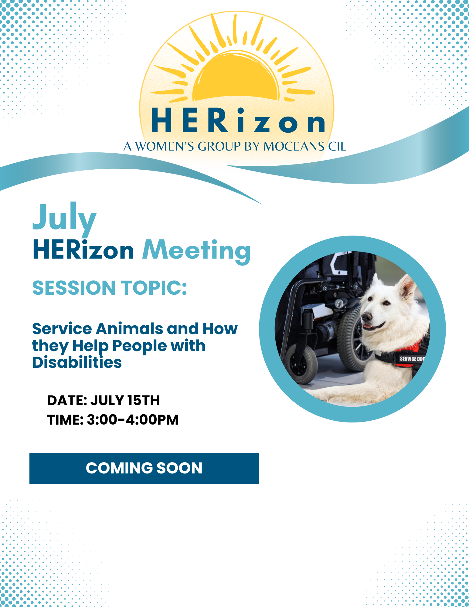 Moceans HERizon July Meeting Session Topic Service Animals and How they Help People with Disabilities 