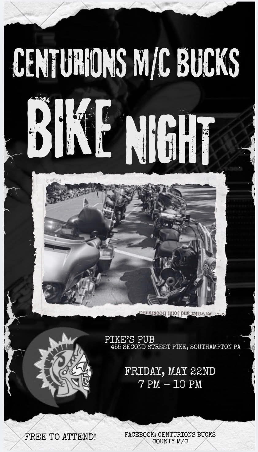Flyer for Centurions M/C Bucks Bike Night, Friday, May 22nd, 7-10 PM at Pete's Pub. Black and white with motorcycle imagery.