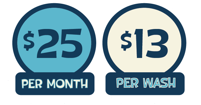 $25 per month - $13 per wash - shorebreak wash