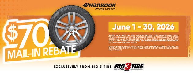 Orange Hankook tire rebate ad offering $70 mail-in rebate, June 1–30, 2026, with tire graphic and Big 3 Tire logo
