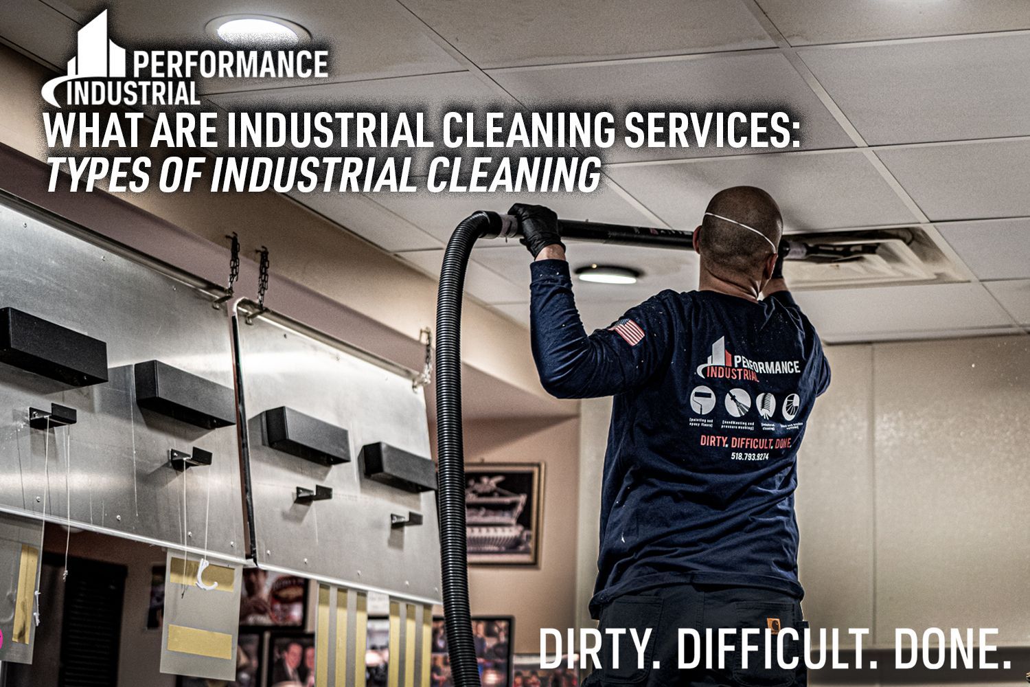 What Are Industrial Cleaning Services | S. Glens Falls, NY | Performance Ind.