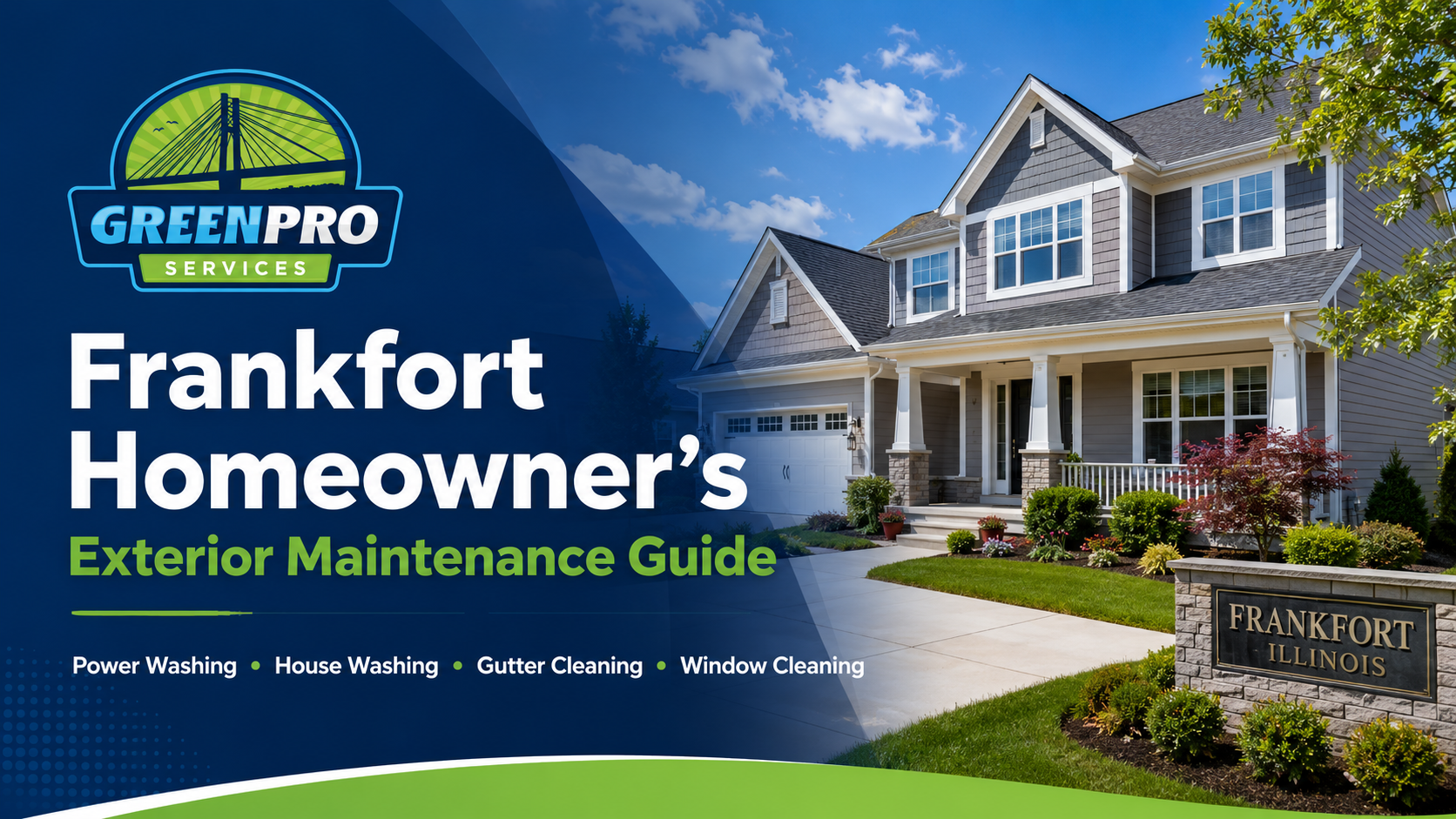 Green Pro Services blog cover for Frankfort homeowners exterior maintenance guide