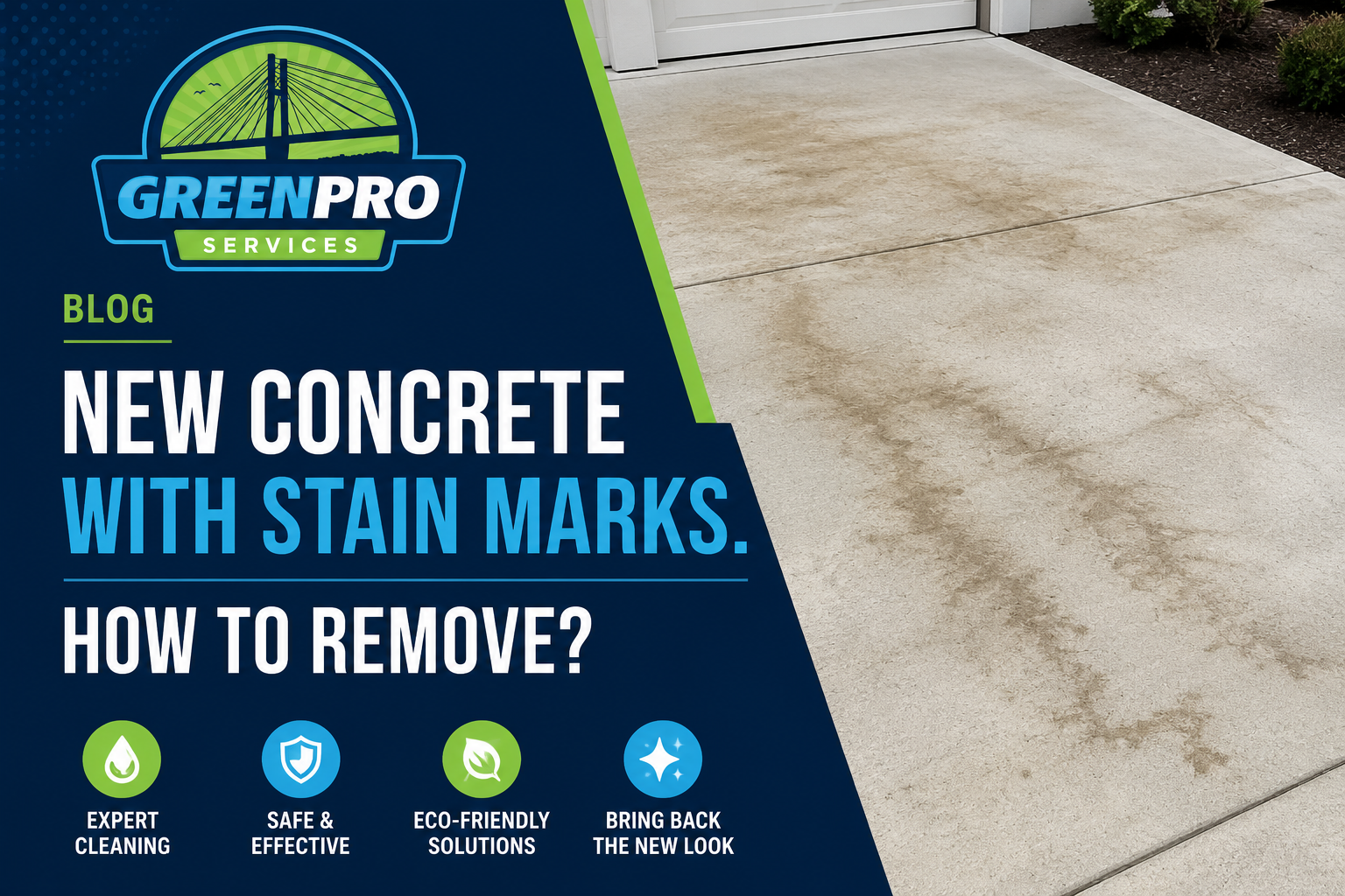 Green Pro blog graphic about removing stains from new concrete, with a stained concrete background