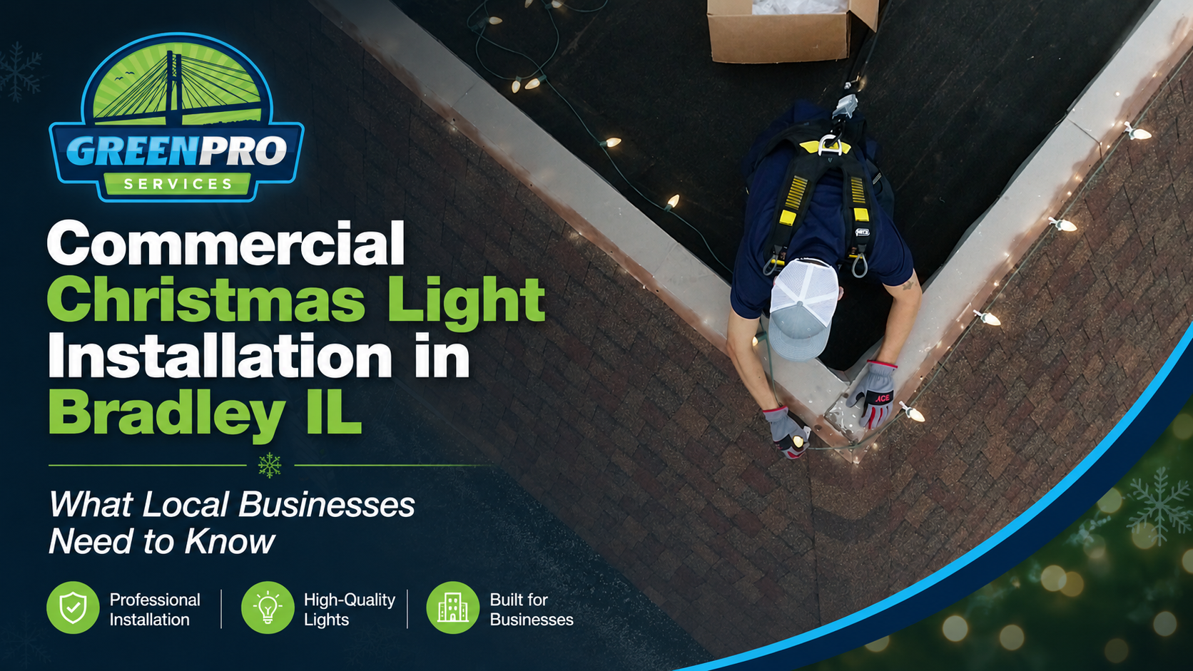 GreenPro commercial Christmas light installation in Bradley, IL with a worker on a roof at night