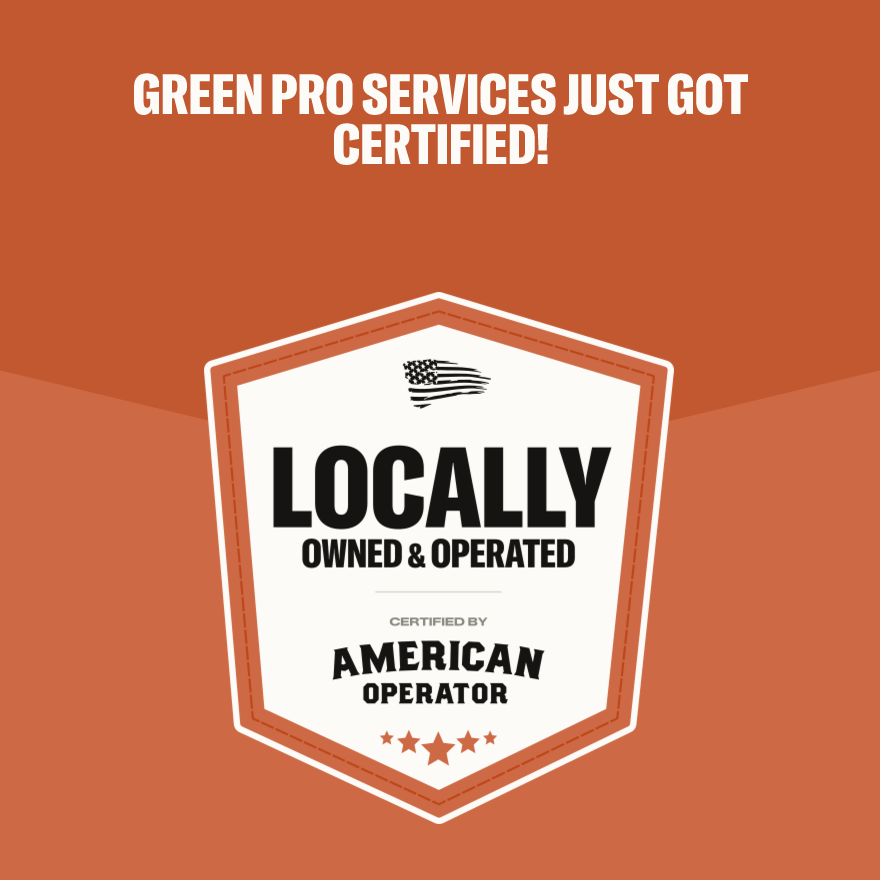 Green Pro Services certified as Locally Owned & Operated and American Operator on orange background