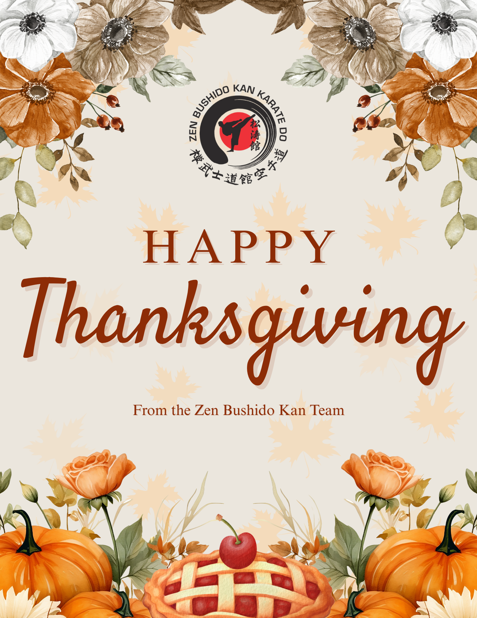 Thanksgiving greeting from Zen Bushido Kan Team with floral and pumpkin decorations.