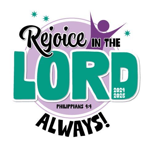 Rejoice in the Lord Always theme logo for 2024-25. Logo is centered on a circle background and includes a stylized person with arms up.
