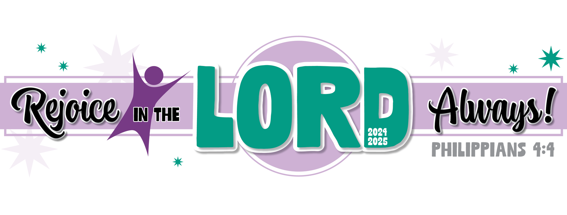 Horizontal logo for our Rejoice in the LORD Always theme for the 2024-25 school year