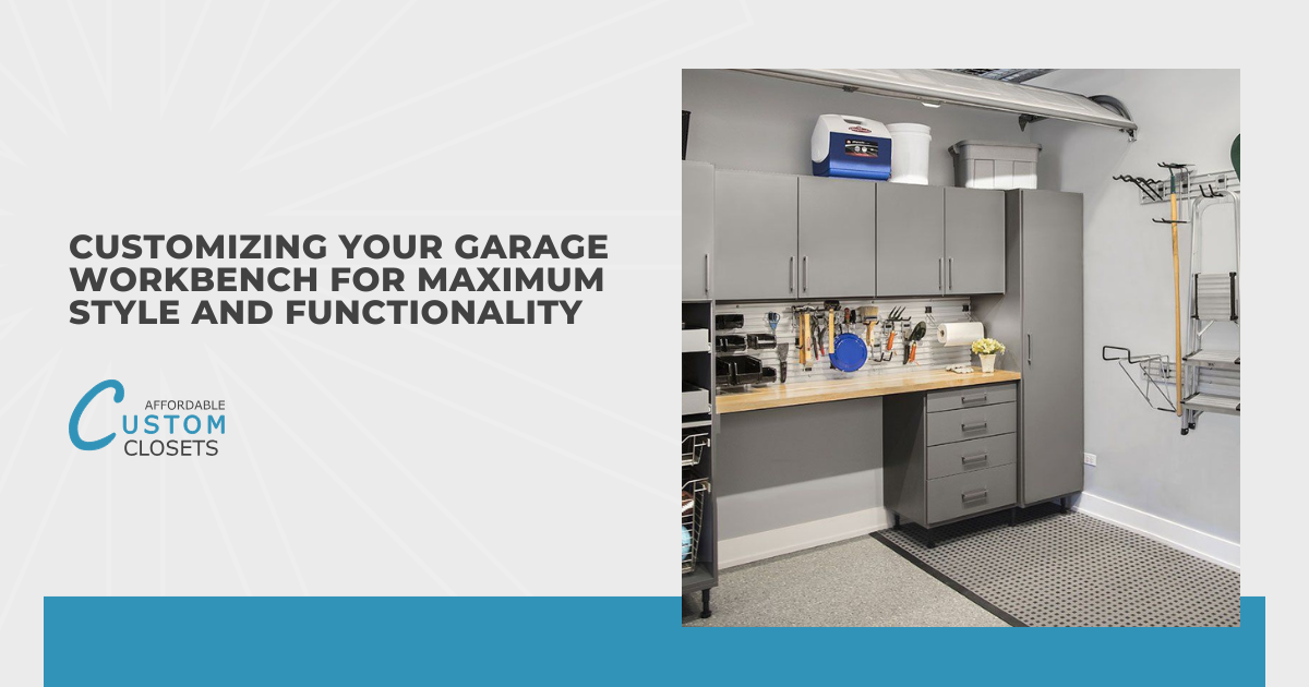 Customizing Your Garage Workbench for Maximum Style and Functionality