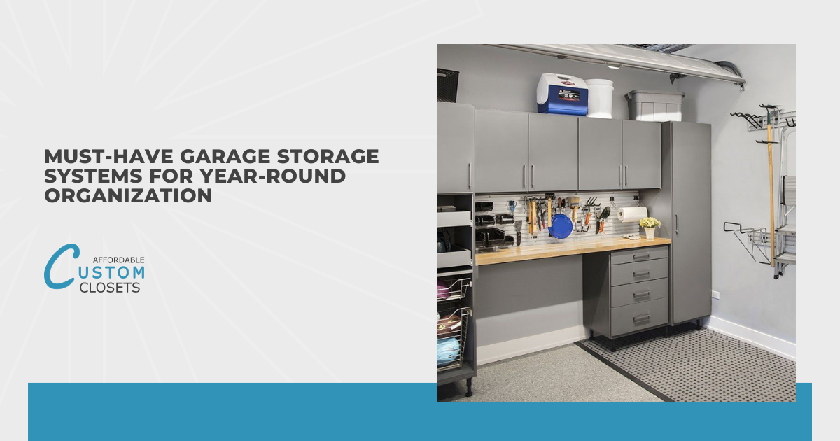 Must-Have Garage Storage Systems for Year-Round Organization