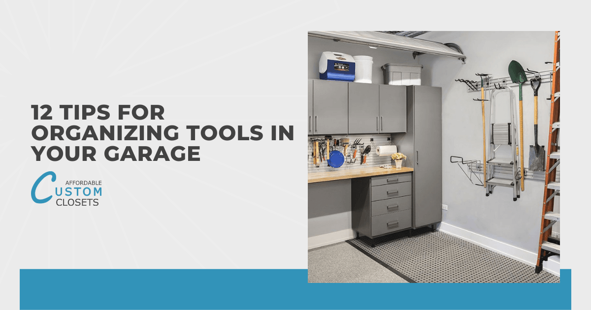 12 Tips for Organizing Tools in Your Garage