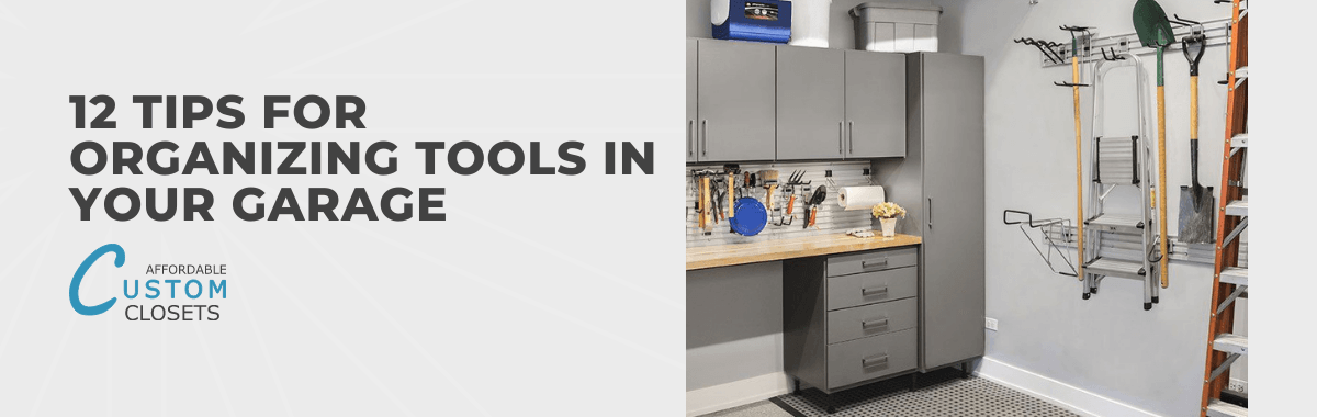 12 Tips for Organizing Tools in Your Garage