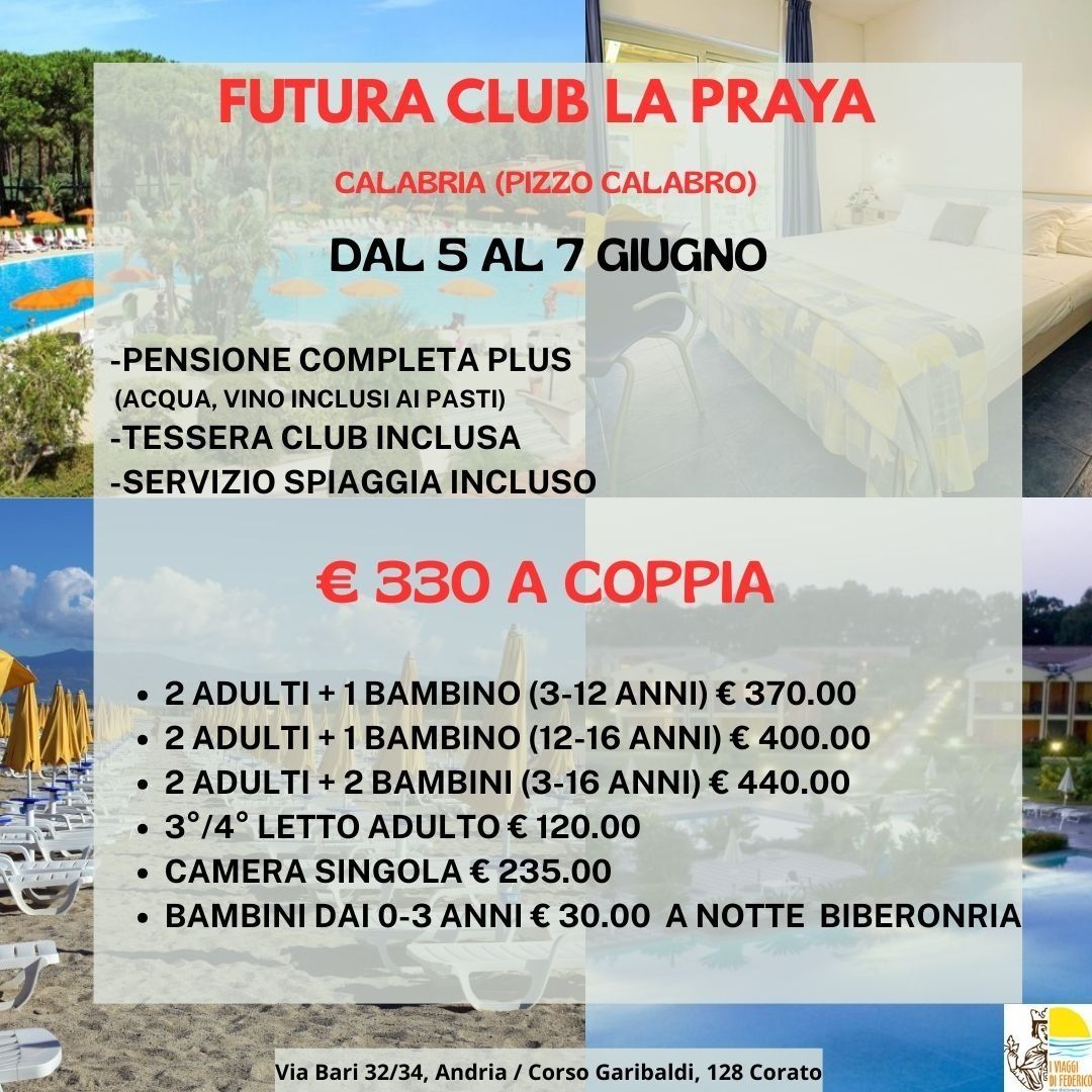 Futura Club La Praya, Calabria, Italia: offerta 3 giorni, dal 5 al 7 giugno. Include pasti, bevande, tessera club, servizio spiaggia. Prezzi per coppie e famiglie.