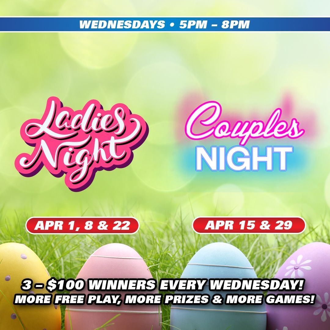 Flyer for Ladies Night and Couples Night on Wednesday, January 28, with an end-of-month drawing to win up to $500. Earn entries 5 PM - 9 PM.