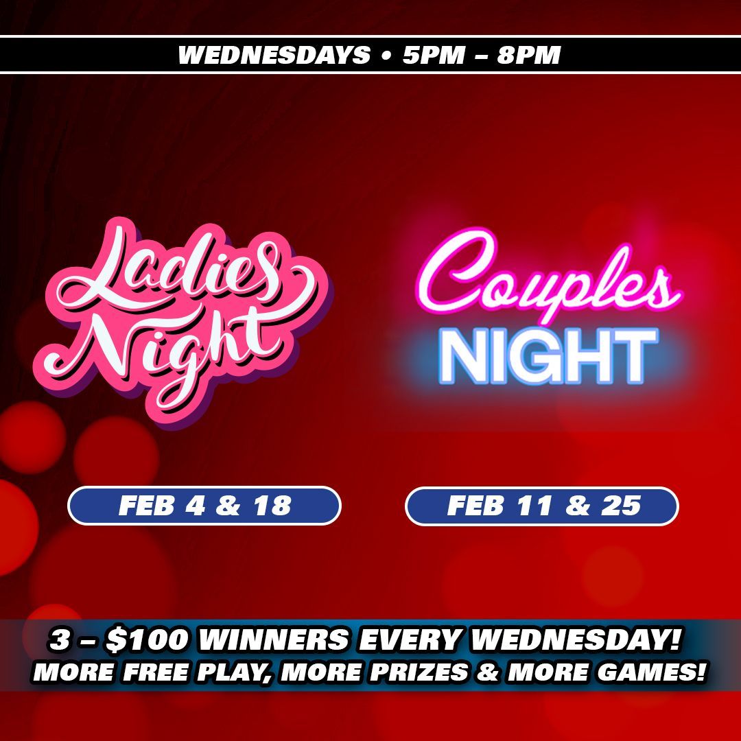 Promotional graphic: Ladies & Couples Night every Wednesday, 5-8 PM. Prizes, free play. Dates: Jan 7, 14, 21, 28.