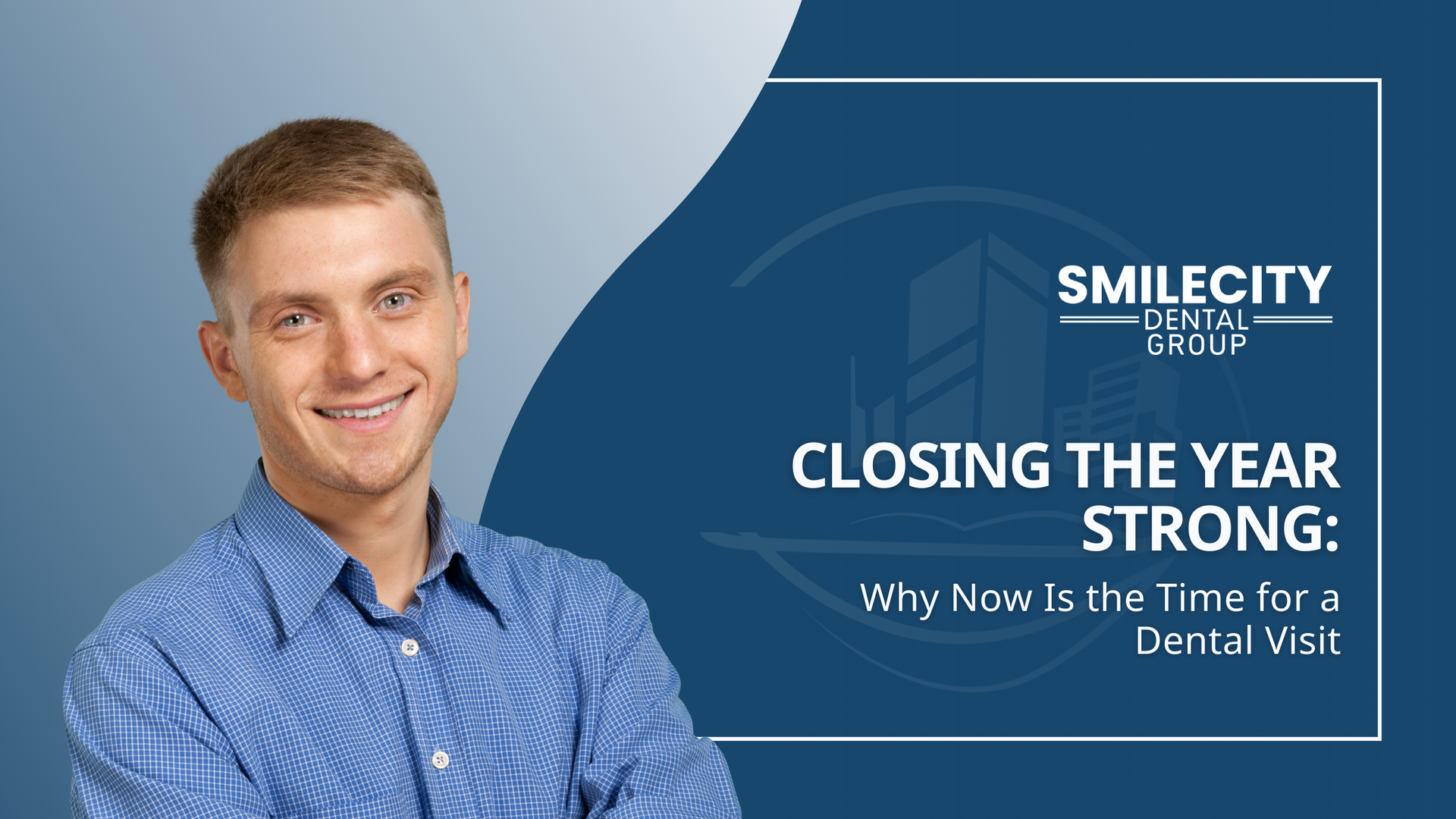 Man smiling in front of a blue banner promoting dental visits. Text: