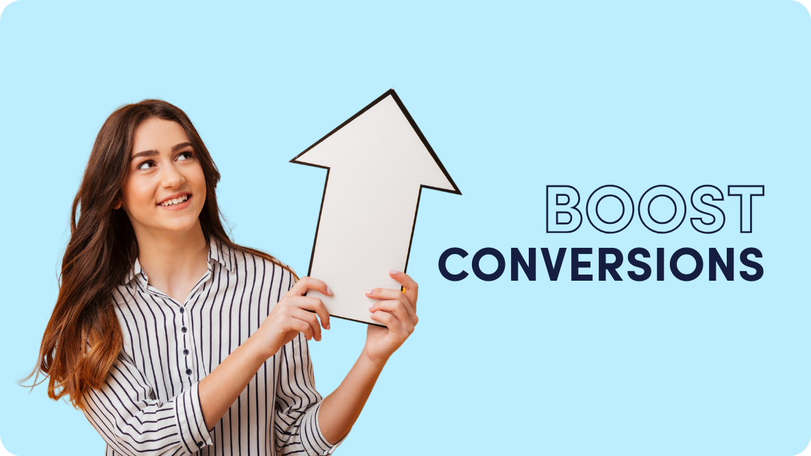 A woman is holding a sign that says `` boost conversions ''.