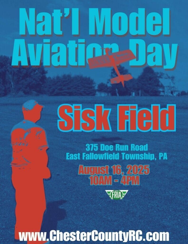 Poster for Nat'l Model Aviation Day at Sisk Field, East Fallowfield, PA, August 16, 2025. Includes plane, person silhouette.