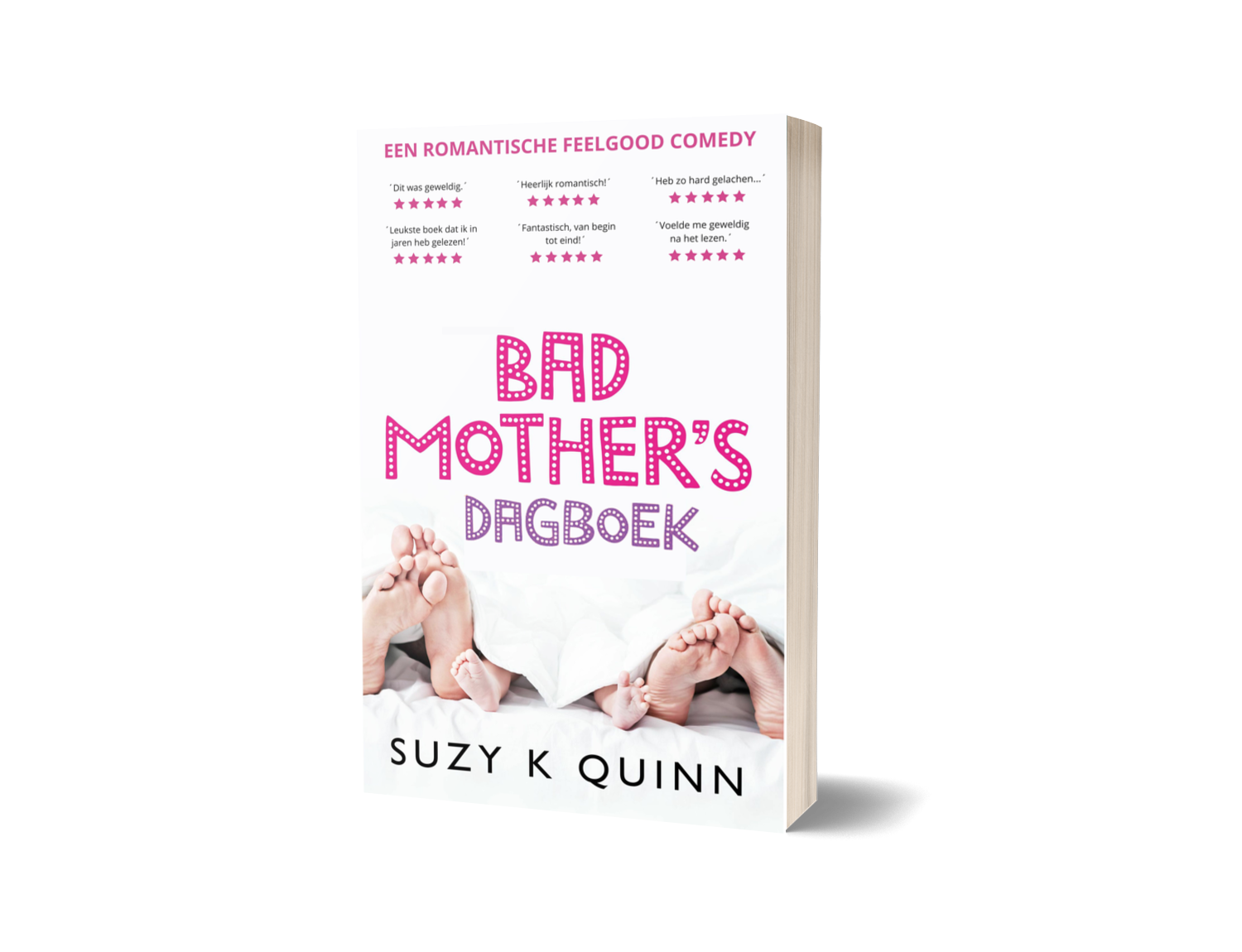 Bad Mother's Dagboek (Boek #1) / Suzy K Quinn