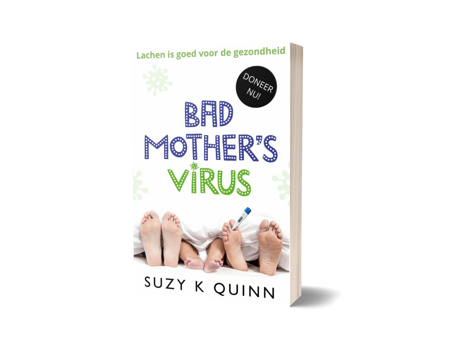 Bad Mother's Virus (Boek #5) / Suzy K Quinn