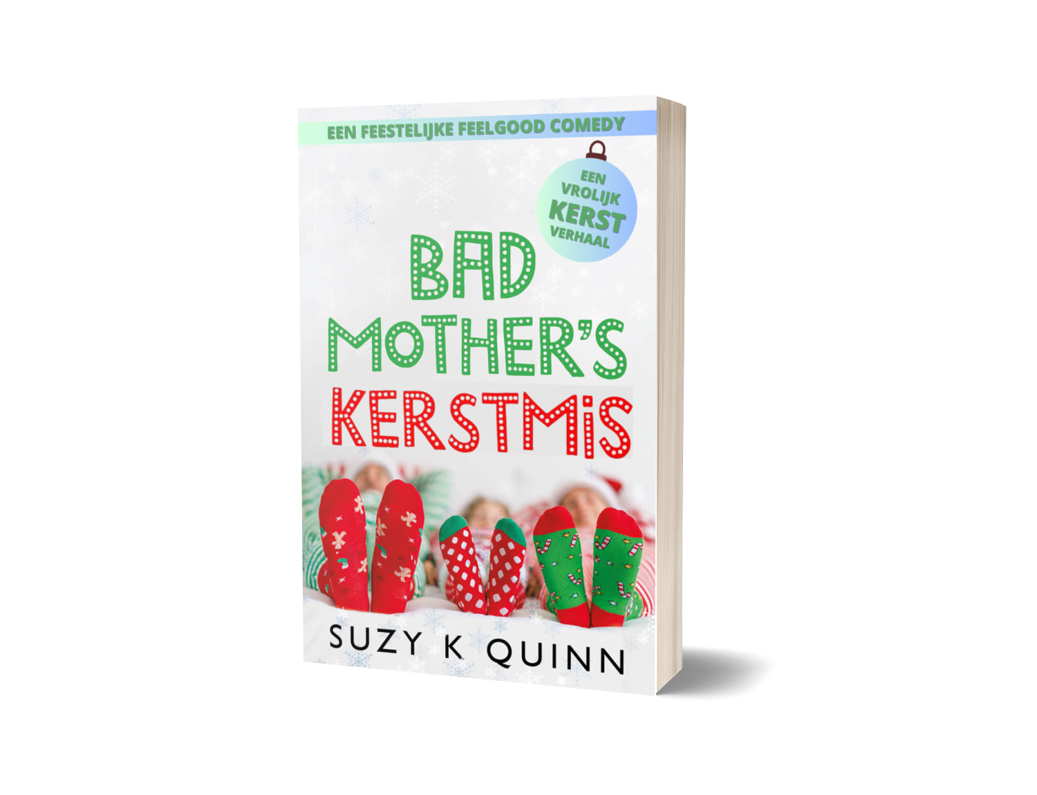 Bad Mother's Kerstmis (Boek #4) / Suzy K Quinn