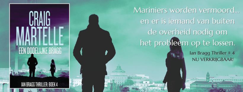 Een dodelijke Bragg, Ian Bragg Thriller boek 4, door Craig Martelle
