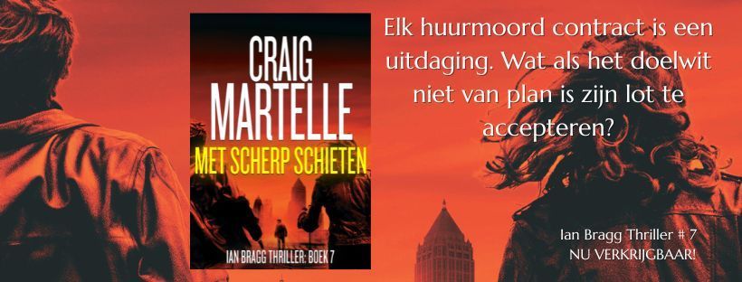 Met scherp schieten, Ian Bragg Thriller boek 7, door Craig Martelle