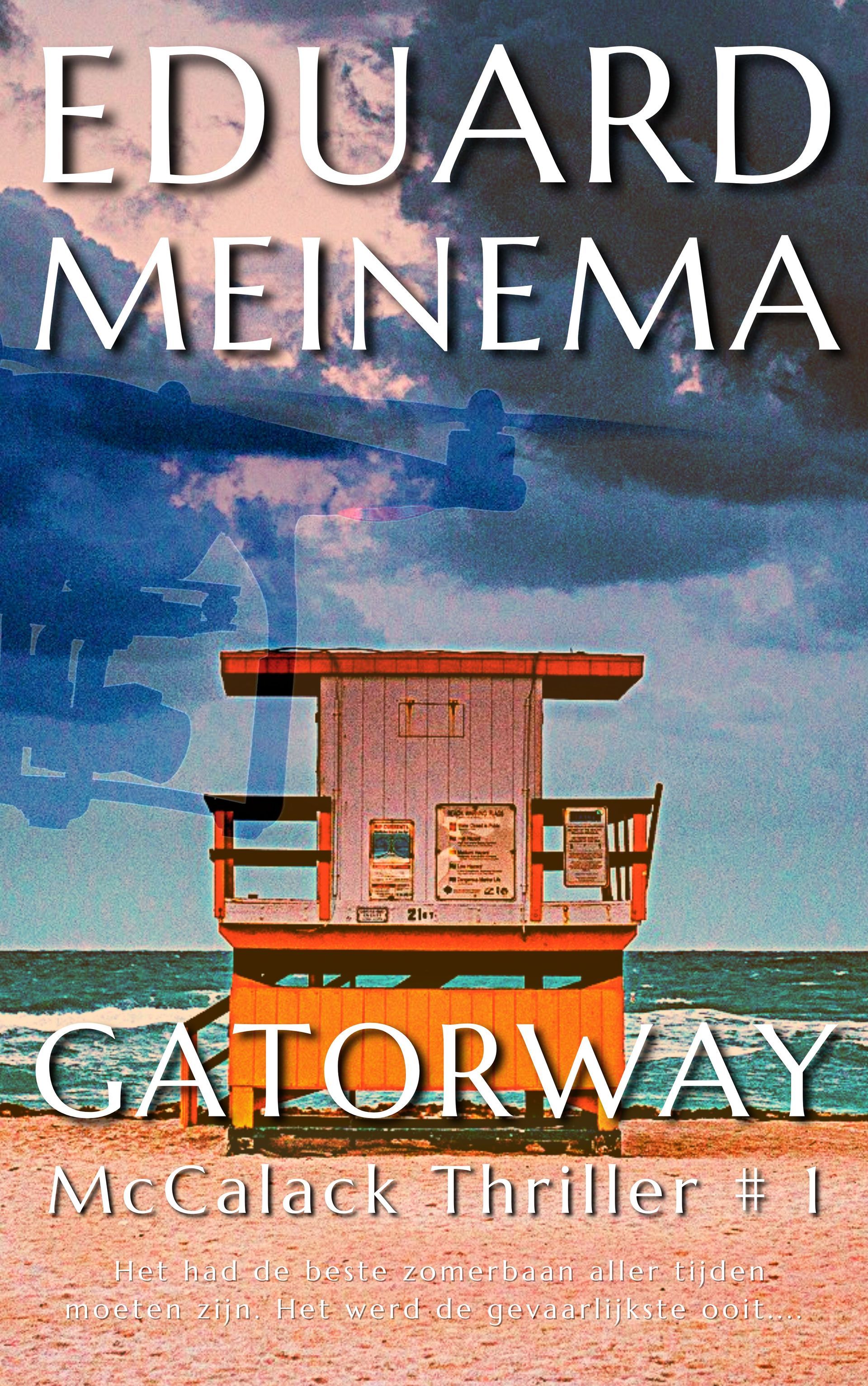 Gatorway - McCalack Thriller # 1 door Eduard Meinema