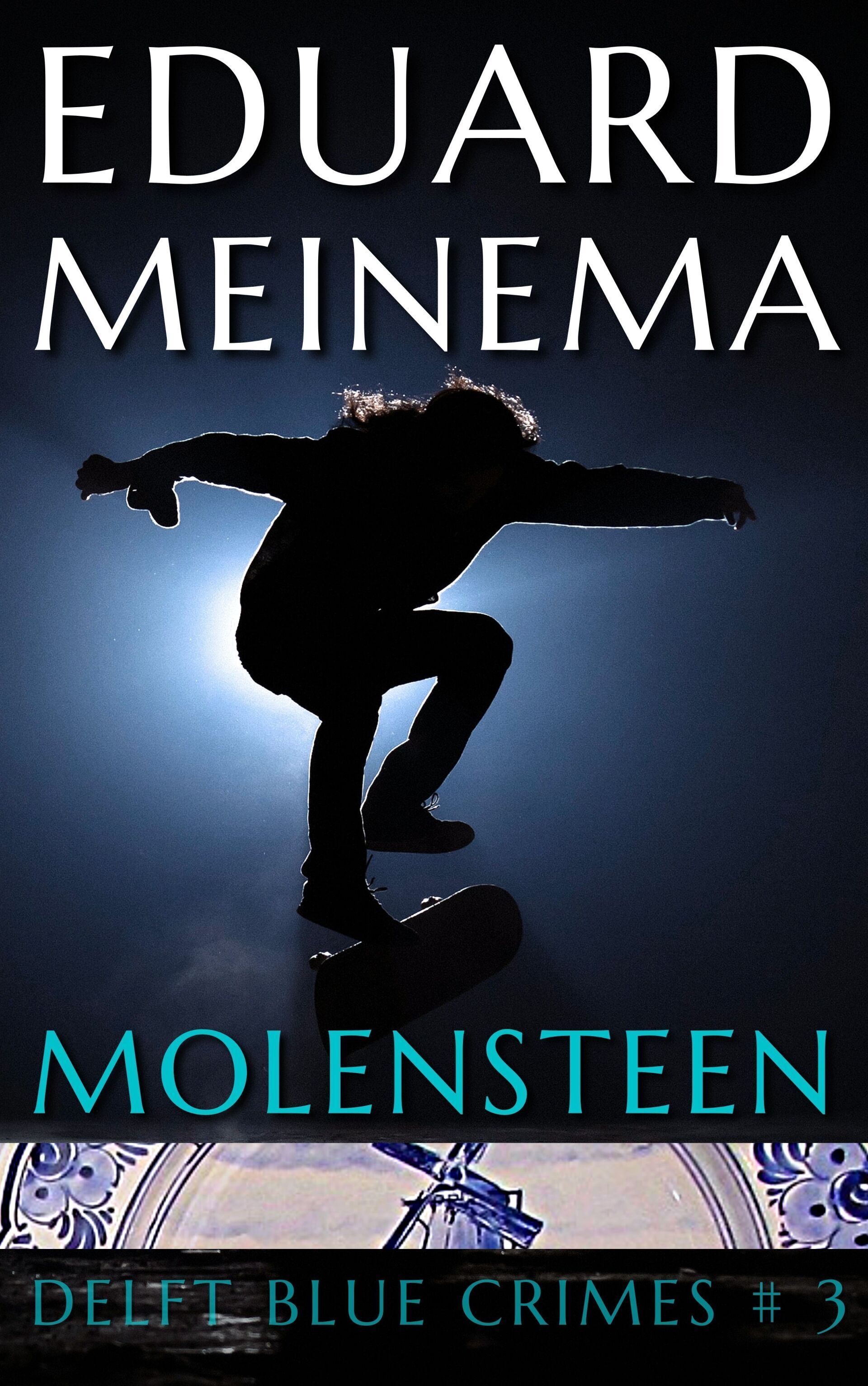 Delft Blue Crimes, Boek 3, Molensteen, Eduard Meinema. English title Millstone.