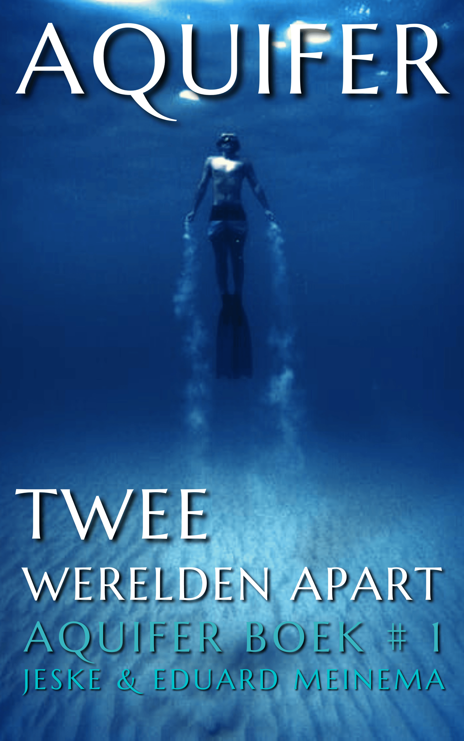 Aquifer, Book 1, Two Worlds, Jeske & Eduard Meinema